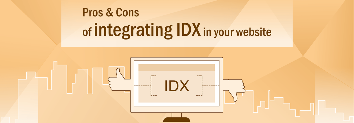 Pros & Cons of integrating IDX in your website