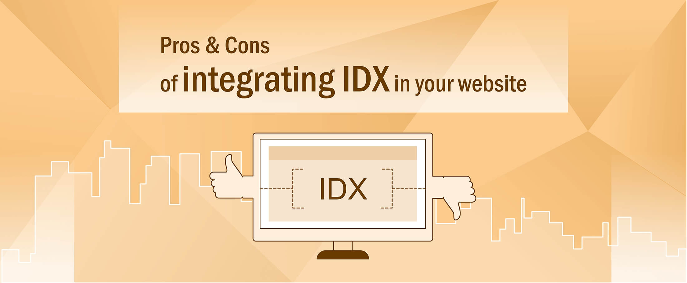 Pros & Cons of integrating IDX in your website