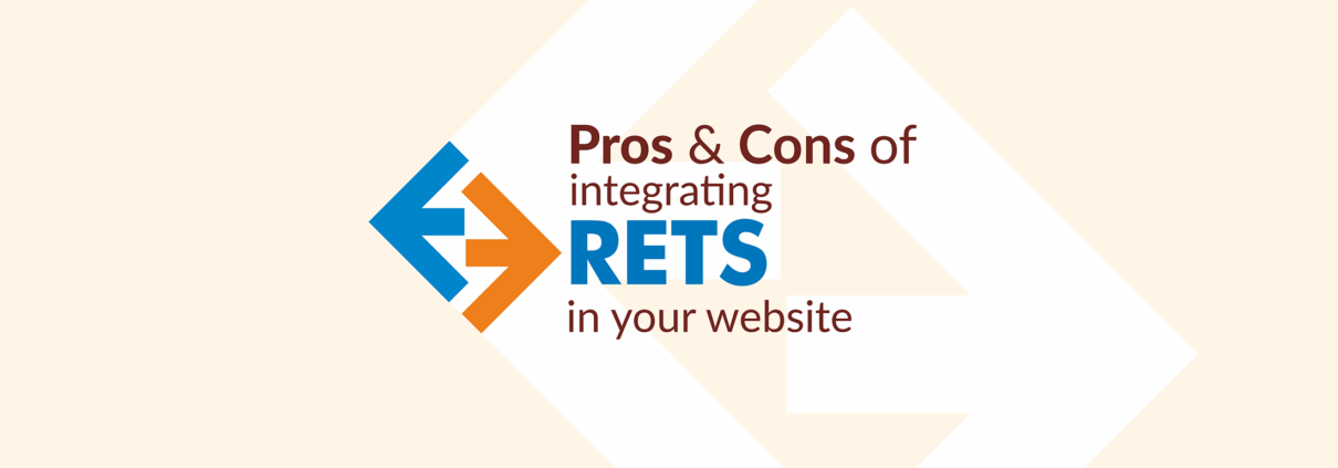 Pros & Cons of integrating RETS in your website